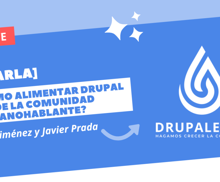 ¿Cómo alimentar Drupal desde la comunidad hispana?